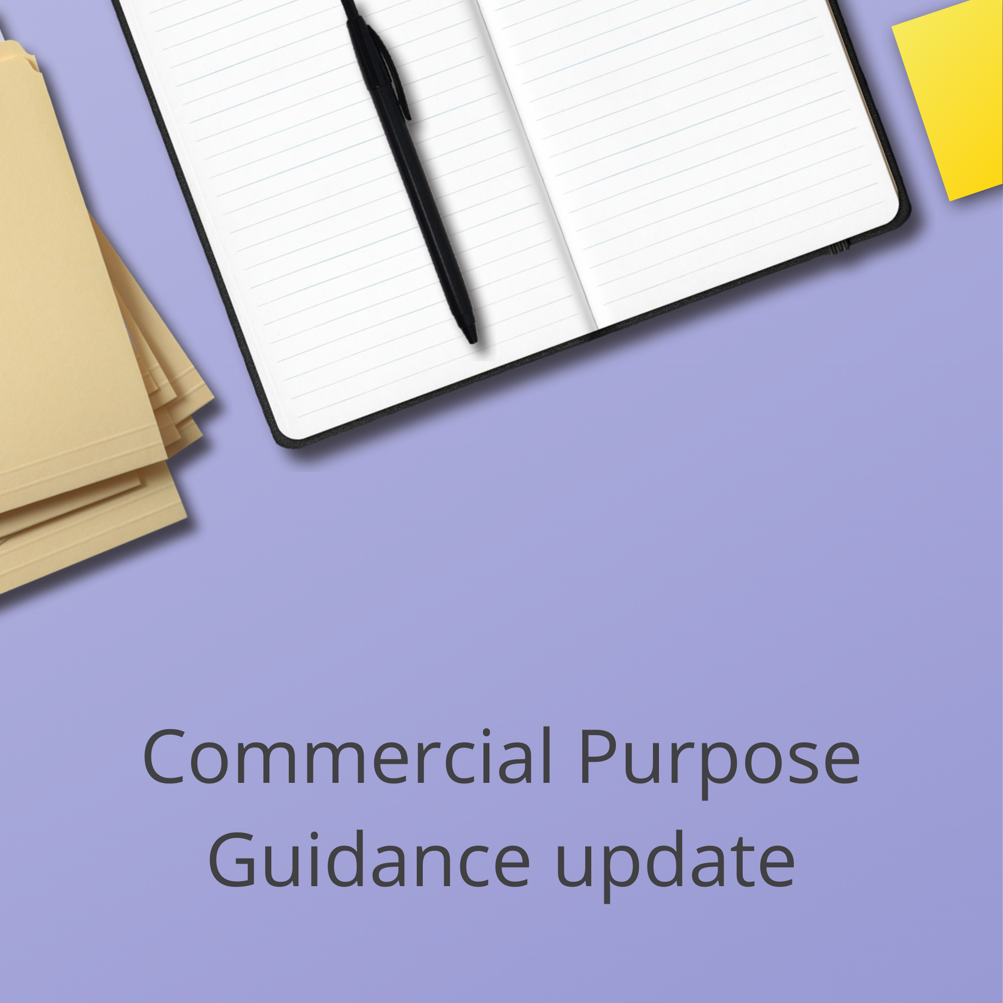 Commercial Purpose Guidance update