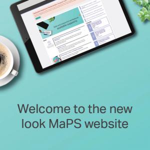 Image of desk with text saying welcome to the new look MaPS website