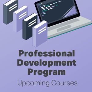 Professional Development Program upcoming course